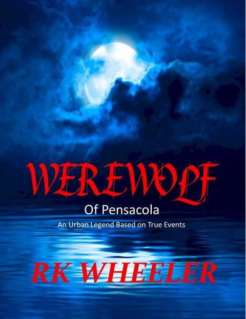 Werewolf of Pensacola(Kobo/電子書)