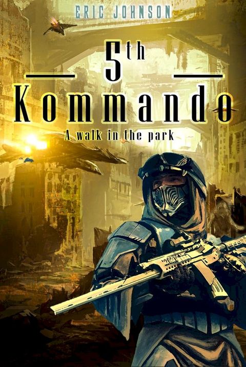 5th Kommando: A Walk In The Park(Kobo/電子書)