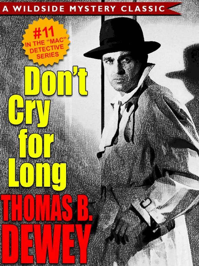  Don't Cry For Long (Mac #11)(Kobo/電子書)