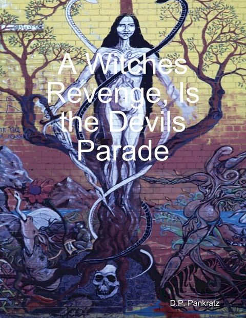 A Witches Revenge, Is the Devils Parade(Kobo/電子書)