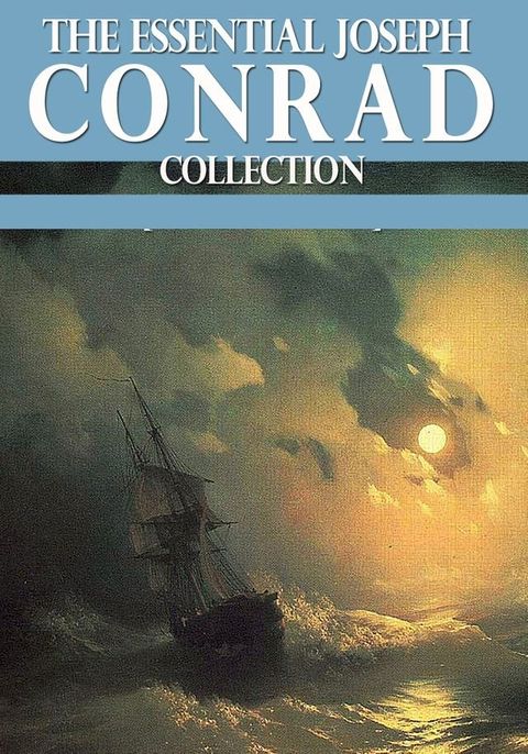 The Essential Joseph Conrad Collection(Kobo/電子書)