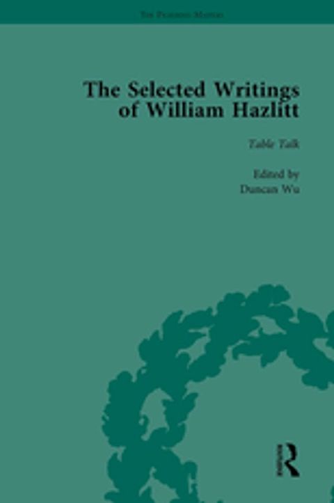 The Selected Writings of William Hazlitt Vol 6(Kobo/電子書)