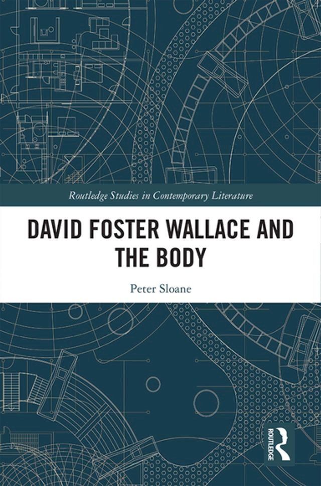  David Foster Wallace and the Body(Kobo/電子書)