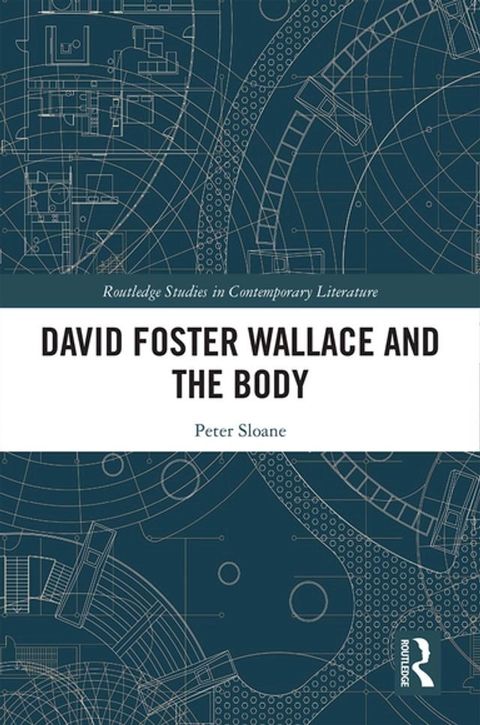 David Foster Wallace and the Body(Kobo/電子書)