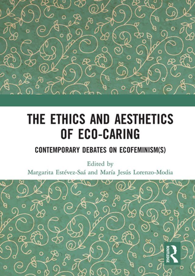  The Ethics and Aesthetics of Eco-caring(Kobo/電子書)