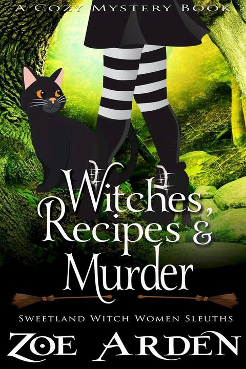 Witches, Recipes, and Murder (#10, Sweetland Witch Women Sleuths) (A Cozy Mystery Book)(Kobo/電子書)