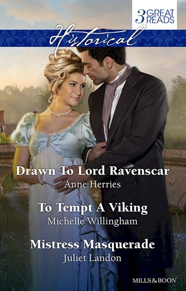  Drawn To Lord Ravenscar/To Tempt A Viking/Mistress Masquerade(Kobo/電子書)