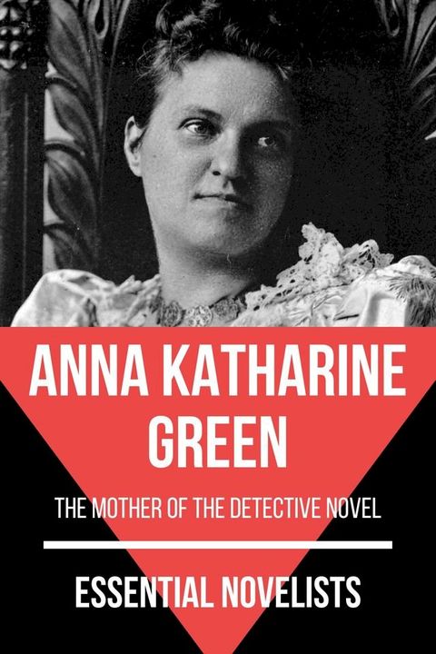 Essential Novelists - Anna Katharine Green(Kobo/電子書)