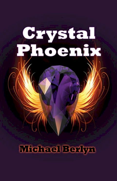 Crystal Phoenix(Kobo/電子書)