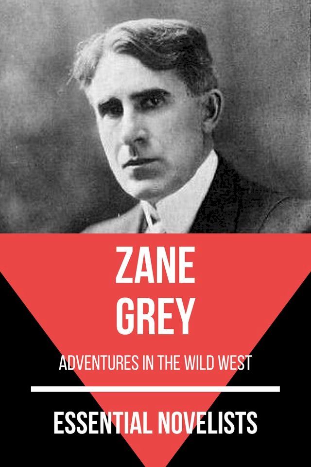  Essential Novelists - Zane Grey(Kobo/電子書)