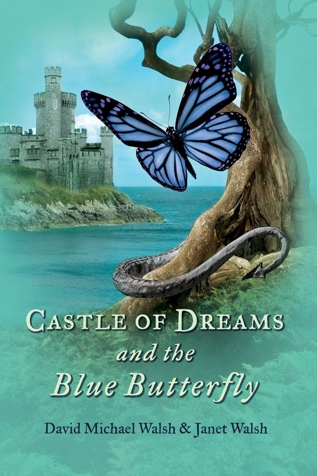  Castle of Dreams and the Blue Butterfly(Kobo/電子書)