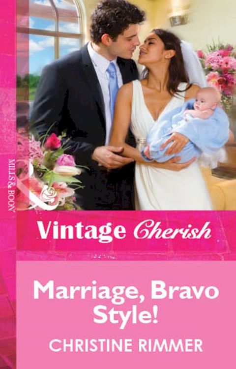 Marriage, Bravo Style! (Mills & Boon Vintage Cherish)(Kobo/電子書)