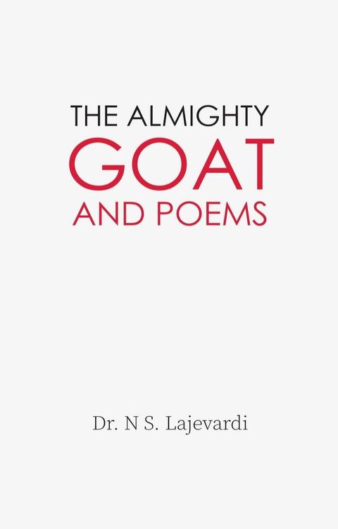 The Almighty Goat and Poems(Kobo/電子書)