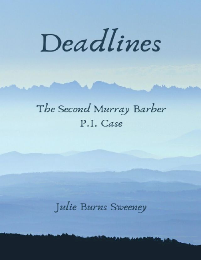  Deadlines ; the 2nd Murray Barber P I Case(Kobo/電子書)