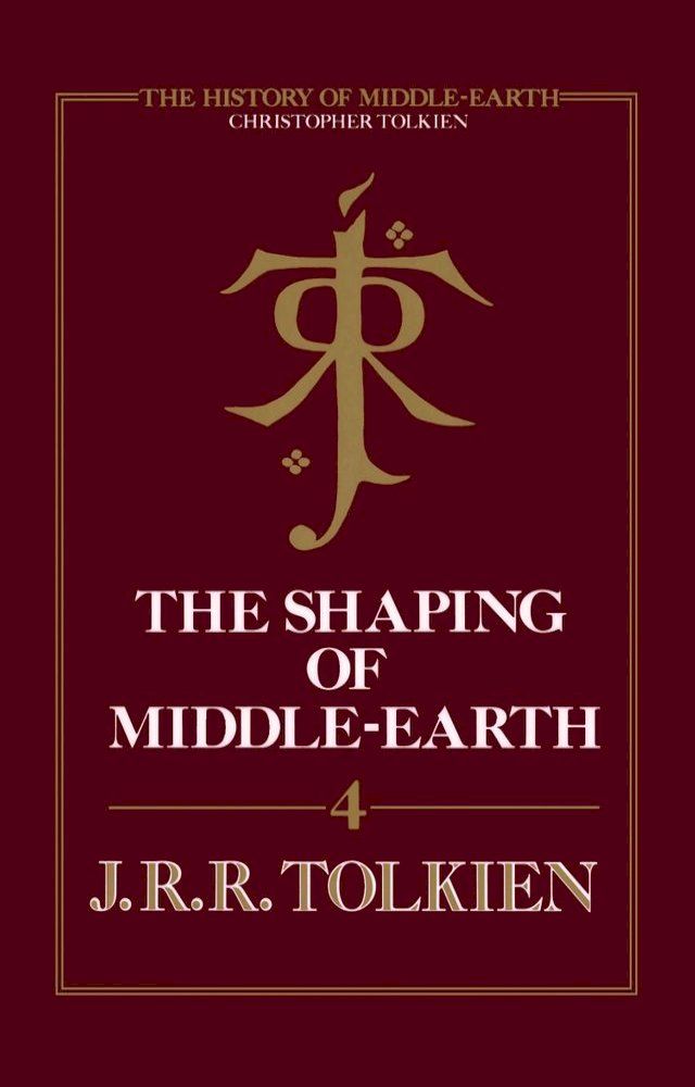  The Shaping of Middle-earth (The History of Middle-earth, Book 4)(Kobo/電子書)