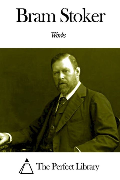 Works of Bram Stoker(Kobo/電子書)