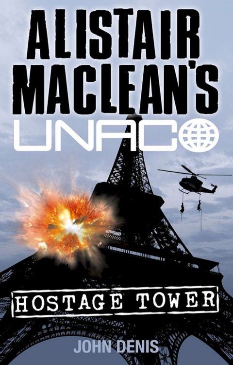 Hostage Tower (Alistair MacLean’s UNACO)(Kobo/電子書)