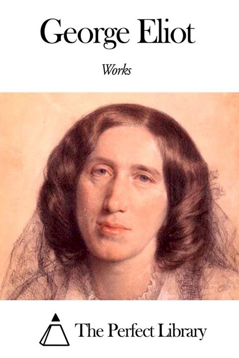 Works of George Eliot(Kobo/電子書)