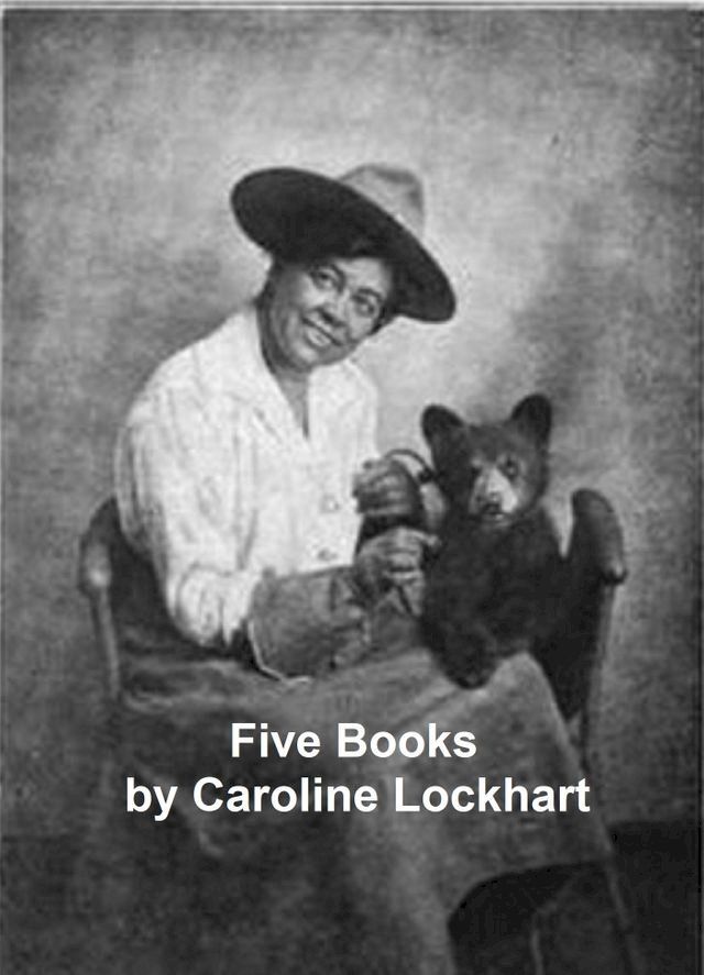  Caroline Lockhart - 5 Novels(Kobo/電子書)