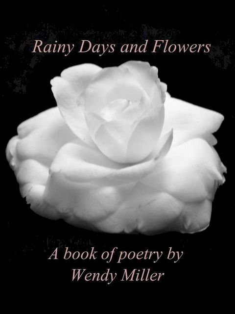 Rainy Days and Flowers(Kobo/電子書)