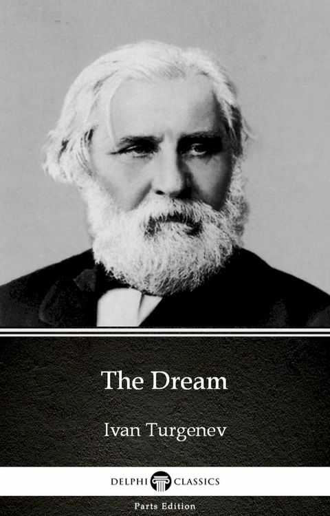 The Dream by Ivan Turgenev - Delphi Classics (Illustrated)(Kobo/電子書)