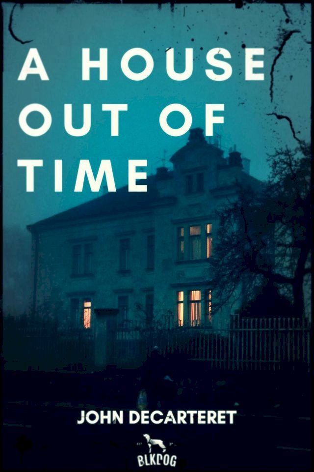  A House Out of Time(Kobo/電子書)