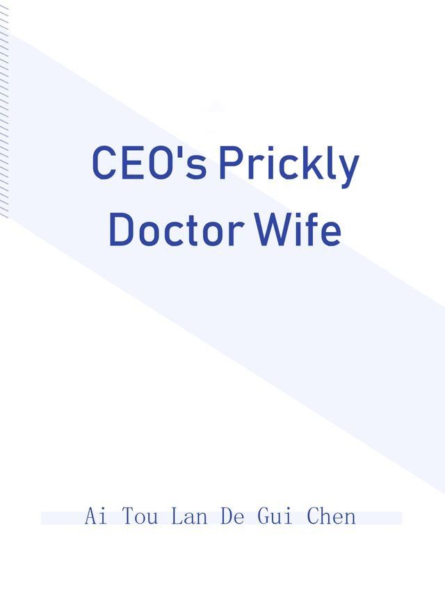  CEO's Prickly Doctor Wife(Kobo/電子書)