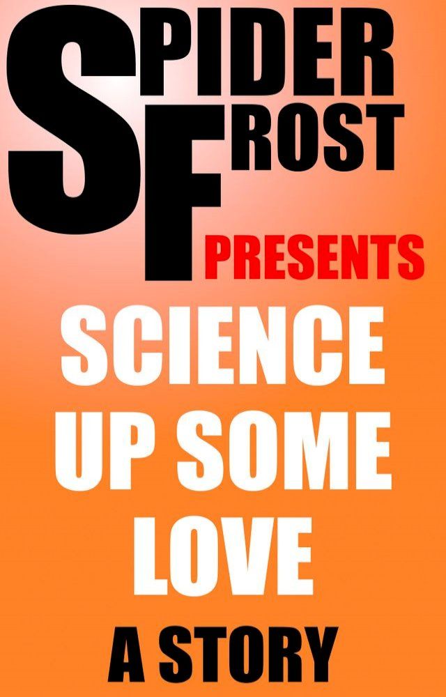  Science Up Some Love(Kobo/電子書)