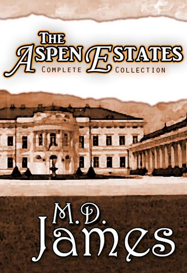  The Aspen Estates: Complete Collection(Kobo/電子書)