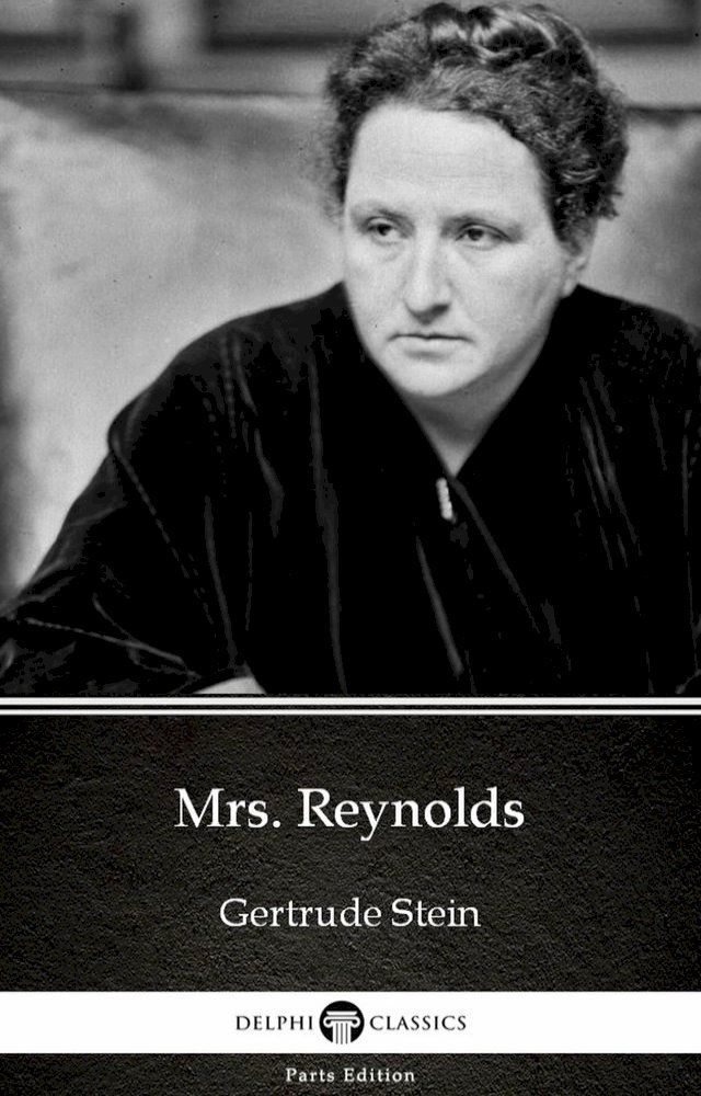  Mrs. Reynolds by Gertrude Stein - Delphi Classics (Illustrated)(Kobo/電子書)