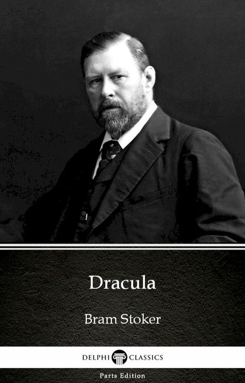 Dracula by Bram Stoker - Delphi Classics (Illustrated)(Kobo/電子書)