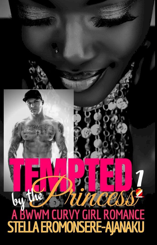  Tempted by the Princess ~ A BWWM Curvy Girl Romance(Kobo/電子書)