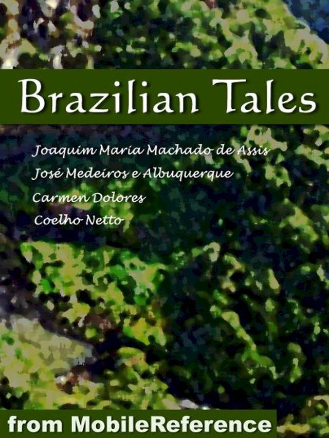  Brazilian Tales (Mobi Classics)(Kobo/電子書)