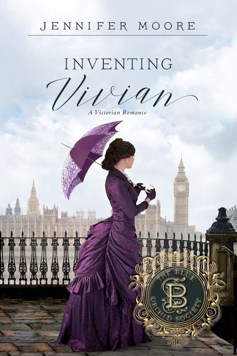 Inventing Vivian (The Blue Orchid Society, #2)(Kobo/電子書)