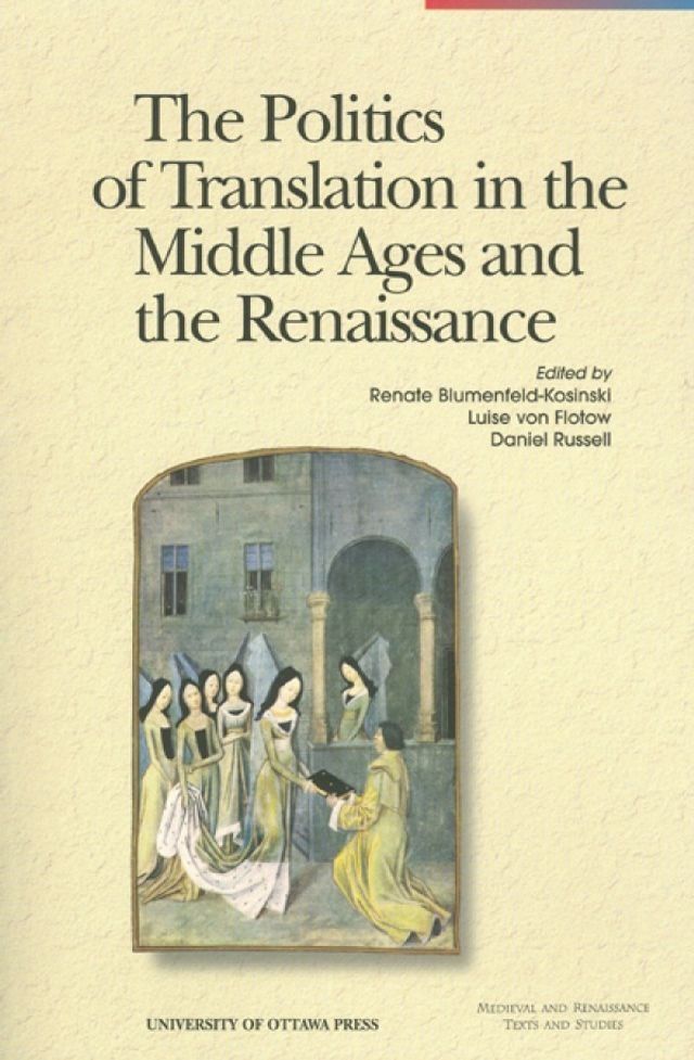  The Politics of Translation in the Middle Ages and the Renaissance(Kobo/電子書)