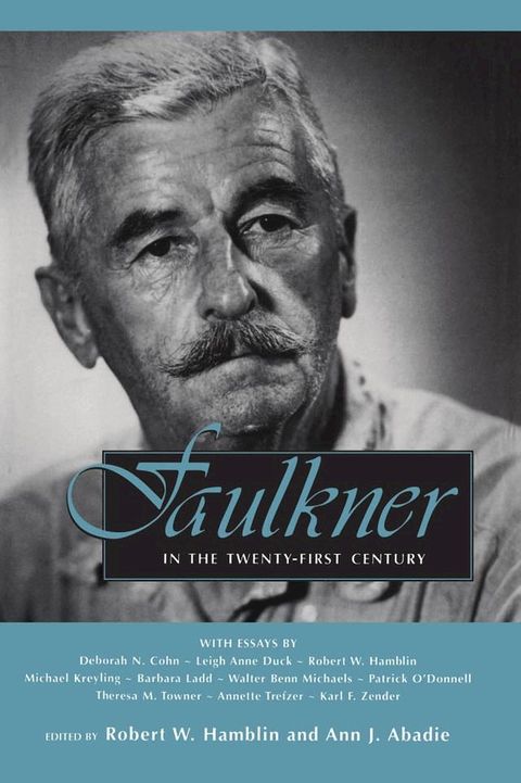 Faulkner in the Twenty-First Century(Kobo/電子書)