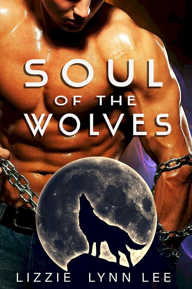  SOUL OF THE WOLVES(Kobo/電子書)