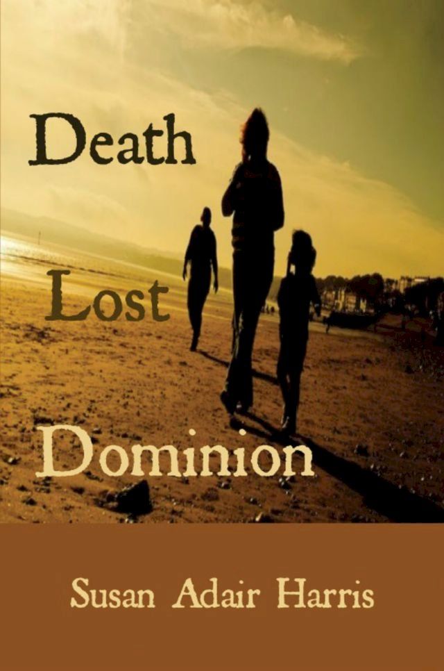  Death Lost Dominion(Kobo/電子書)