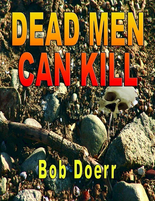  Dead Men Can Kill(Kobo/電子書)