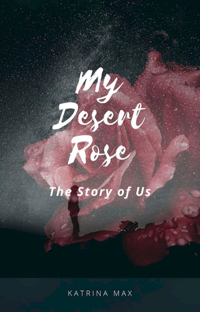  My Desert Rose(Kobo/電子書)