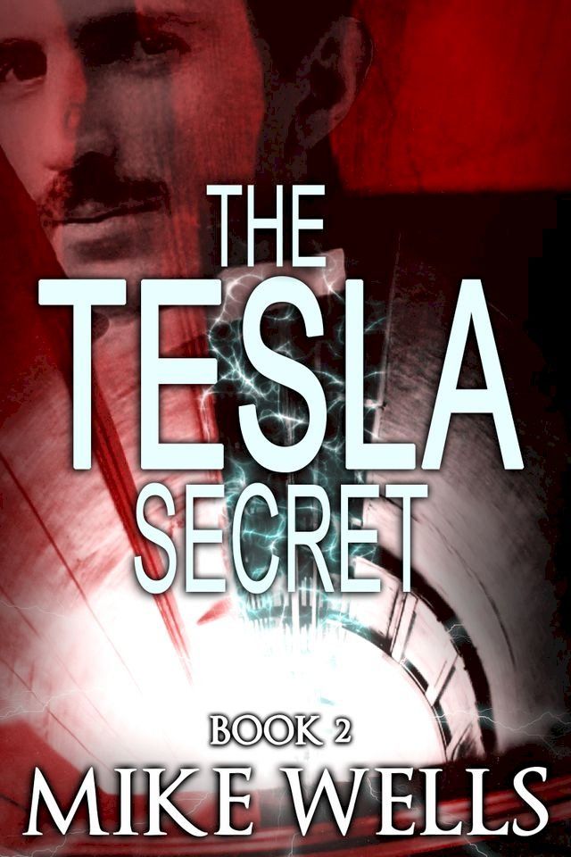  The Tesla Secret, Book 2(Kobo/電子書)