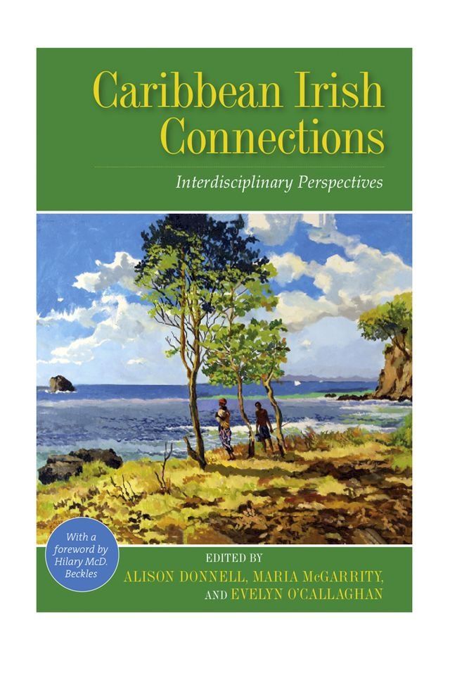  Caribbean Irish Connections: Interdisciplinary Perspectives(Kobo/電子書)