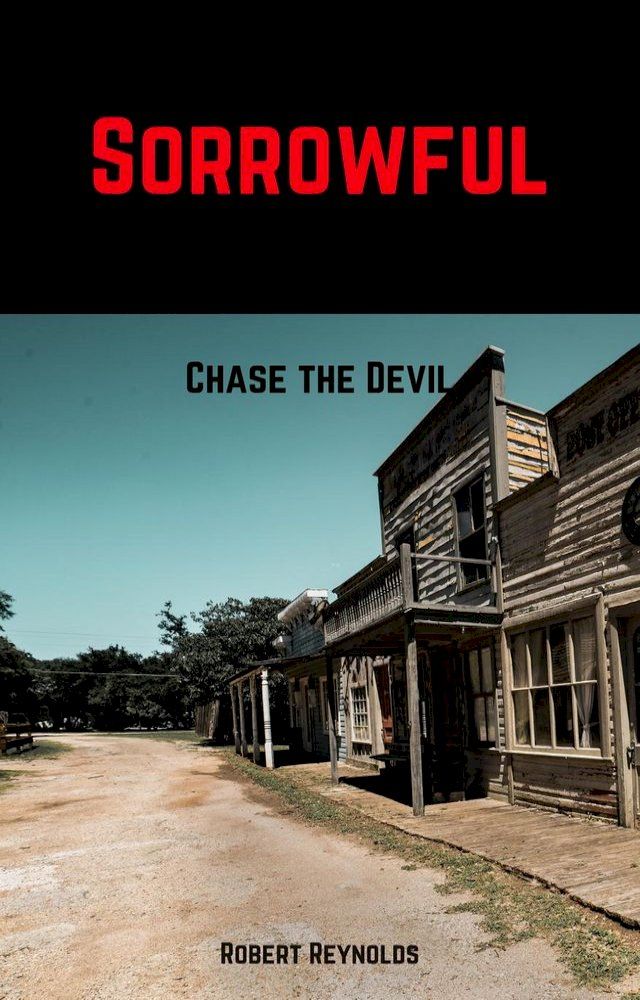  Sorrowful: Chase the Devil(Kobo/電子書)