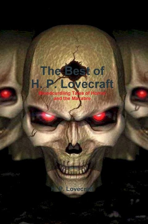 The Best of H. P. Lovecraft(Kobo/電子書)