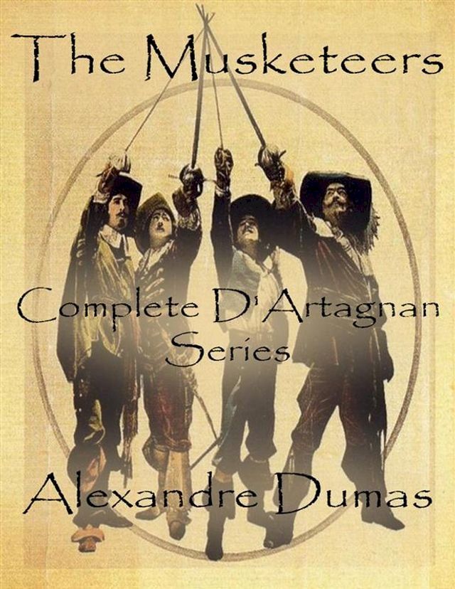  The Musketeers: Complete D'Artagnan Series(Kobo/電子書)