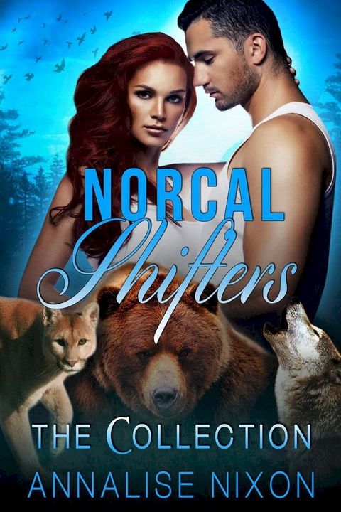 Norcal Shifters- The Collection (Books 1-3)(Kobo/電子書)