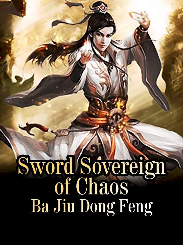  Sword Sovereign of Chaos(Kobo/電子書)