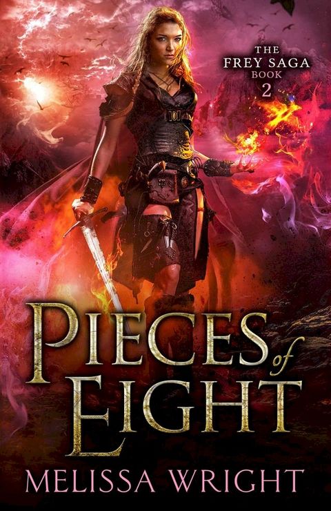 The Frey Saga Book II: Pieces of Eight(Kobo/電子書)