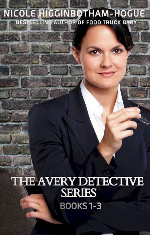 The Avery Detective Series: Books 1-3(Kobo/電子書)