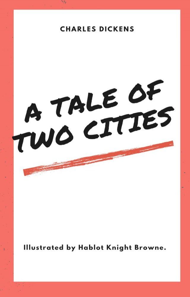  A Tale of Two Cities (Illustrated)(Kobo/電子書)